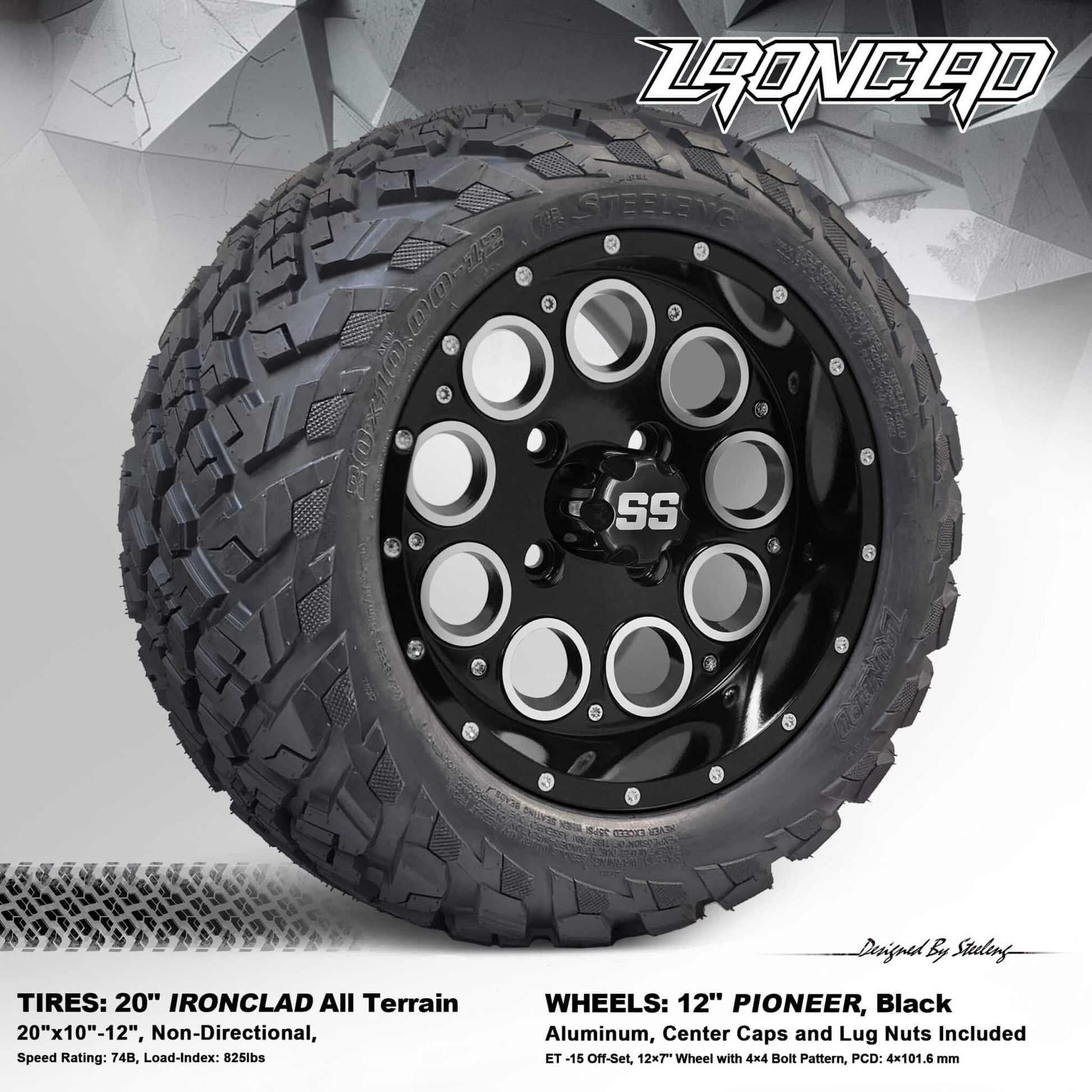 BNDL-TR1216-WH1224-LN0002-CC0002 – SGC 12″ Pioneer Glossy Black Wheel – Aluminum Alloy / STEELENG 20″x10″-12″ Ironclad Hybrid AT Tire
