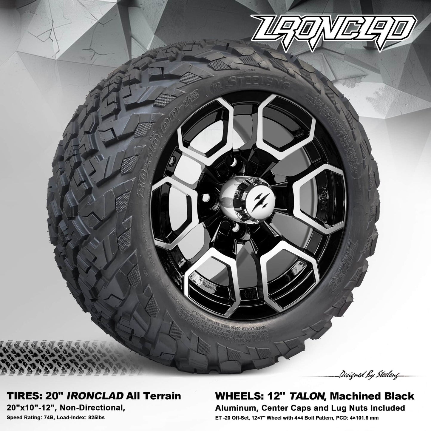 BNDL-TR1216-WH1271-LN0001-CC0025 – SGC 12″ Talon Machined/Black Wheel – Aluminum Alloy / STEELENG 20″x10″-12″ Ironclad Hybrid AT Tire