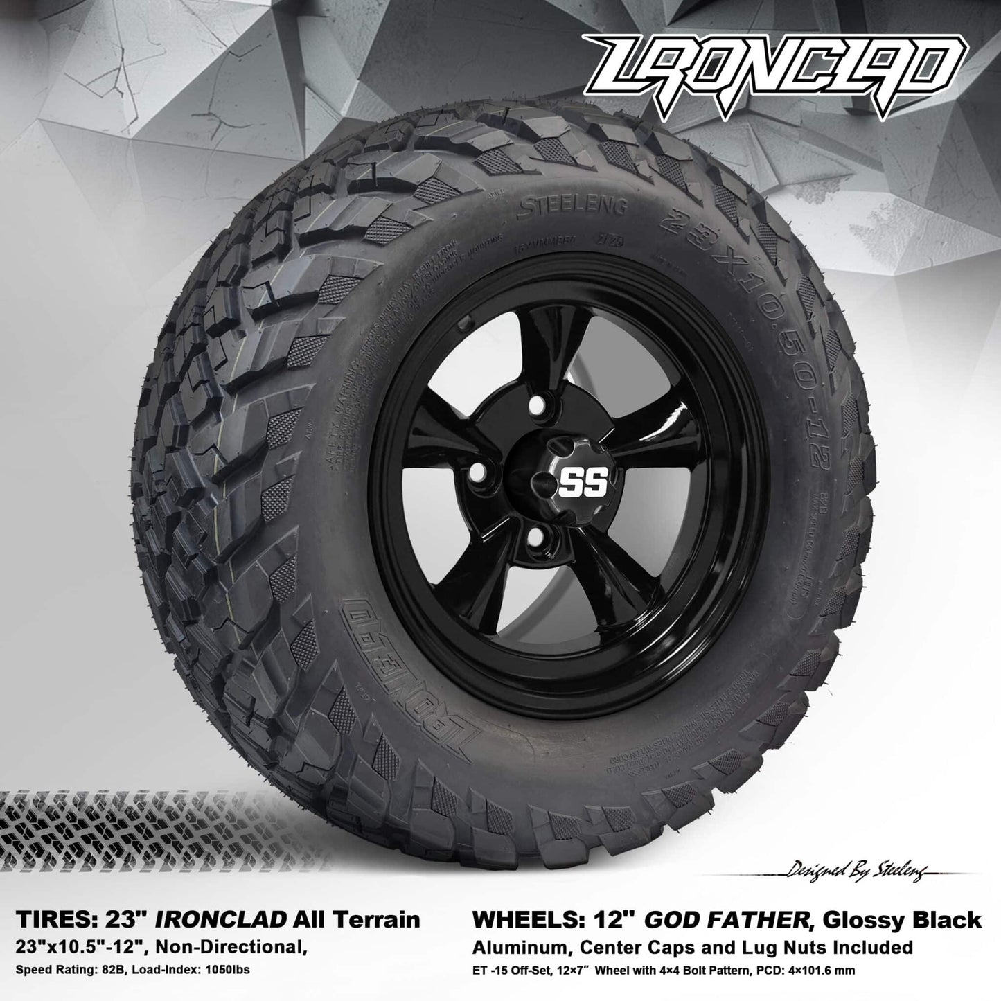 BNDL-TR1217-WH1206-LN0002-CC0002 – SGC 12″ God Father Glossy Black Wheel – Aluminum Alloy / STEELENG 23″x10.5″-12″ Ironclad Hybrid AT Tire