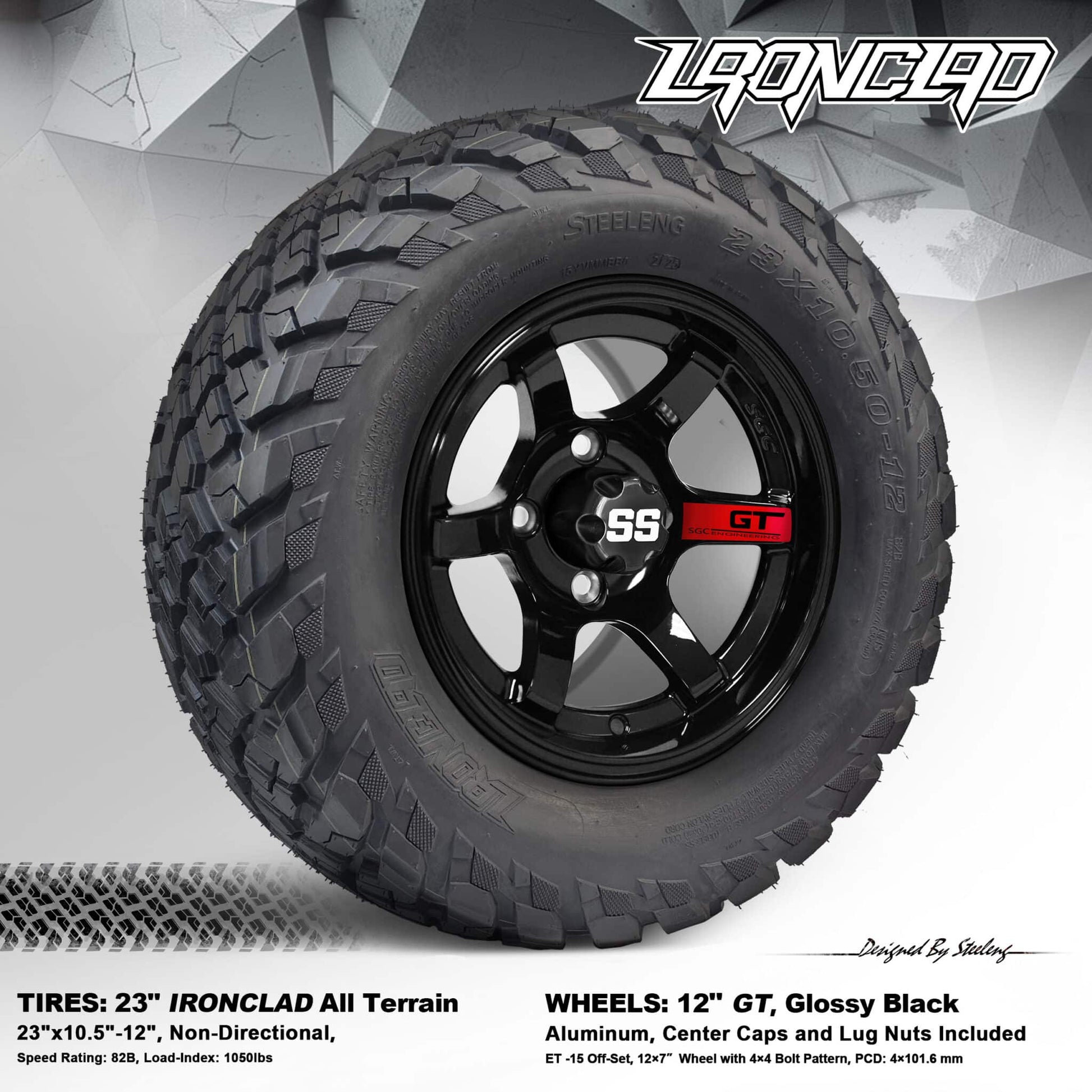 BNDL-TR1217-WH1210-LN0002-CC0005 – SGC 12″ GT Glossy Black Wheel – Aluminum Alloy / STEELENG 23″x10.5″-12″ Ironclad Hybrid AT Tire