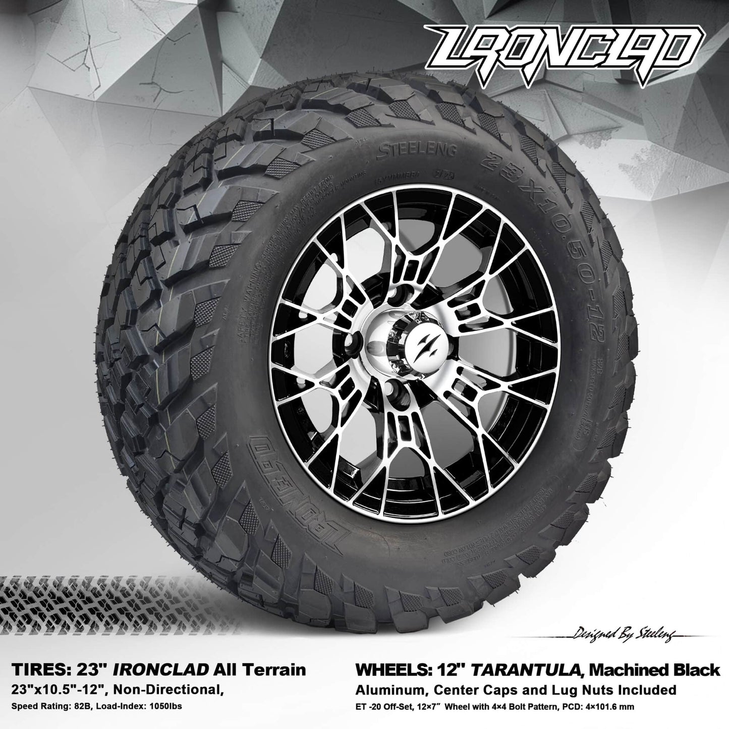BNDL-TR1217-WH1275-LN0001-CC0025 – SGC 12″ Tarantula Machined/Black Wheel – Aluminum Alloy / STEELENG 23″x10.5″-12″ Ironclad Hybrid AT Tire