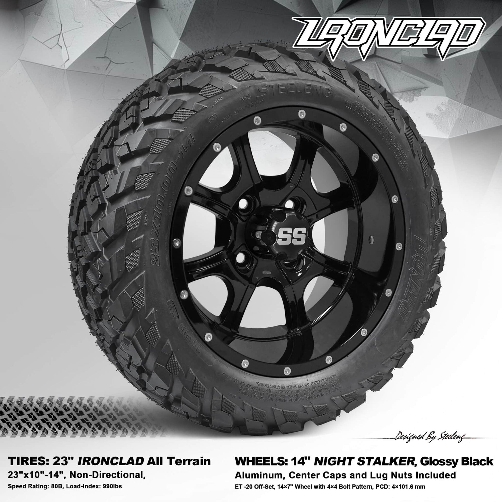 BNDL-TR1408-WH1403-LN0002-CC0002 – SGC 14″ Night Stalker Glossy Black Wheel – Aluminum Alloy / STEELENG 23″x10″-14″ Ironclad Hybrid AT Tire