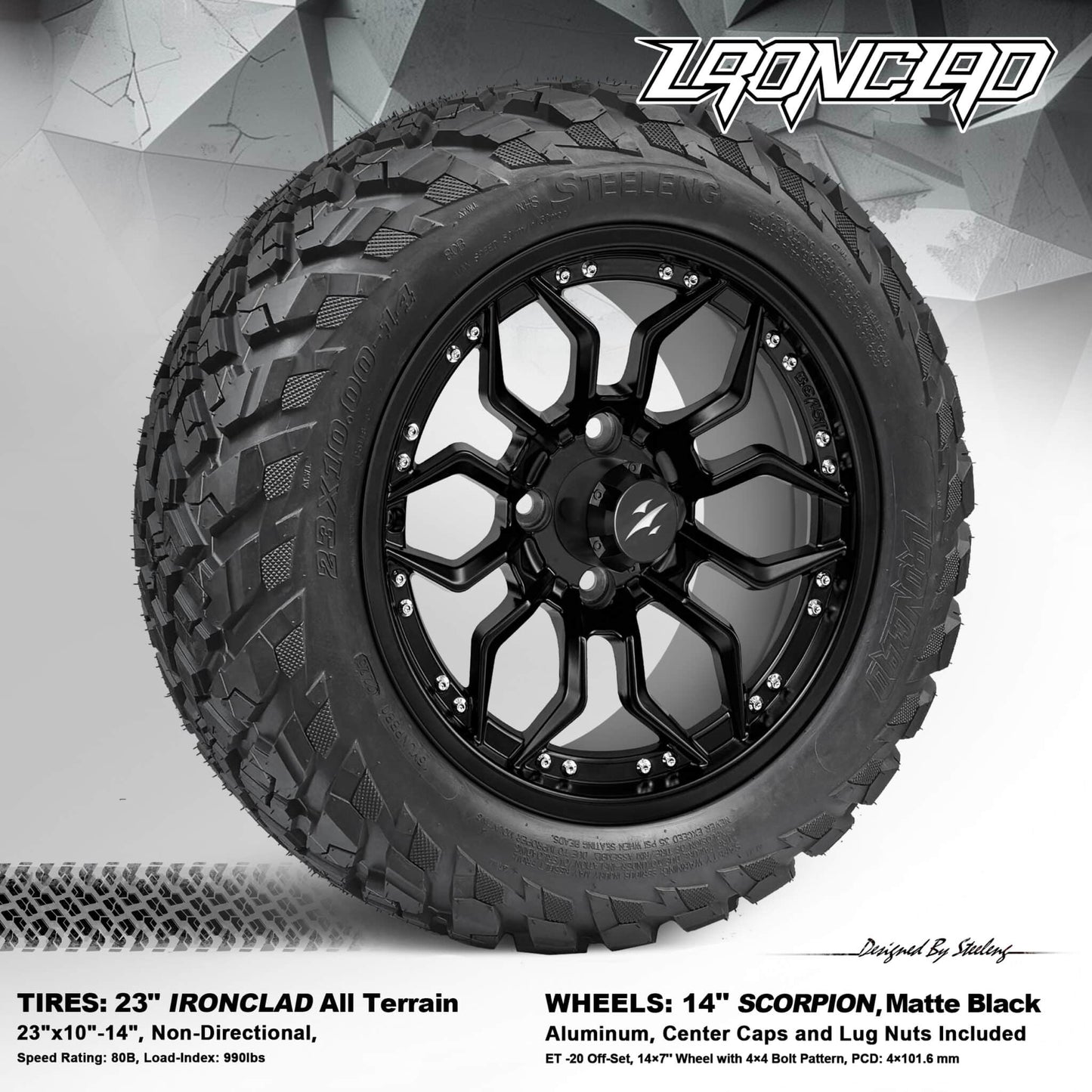 BNDL-TR1408-WH1445-LN0003-CC0024 – SGC 14″ Scorpion Matte Black Wheel – Aluminum Alloy / STEELENG 23”x10.5”-14” Ironclad Hybrid AT Tire