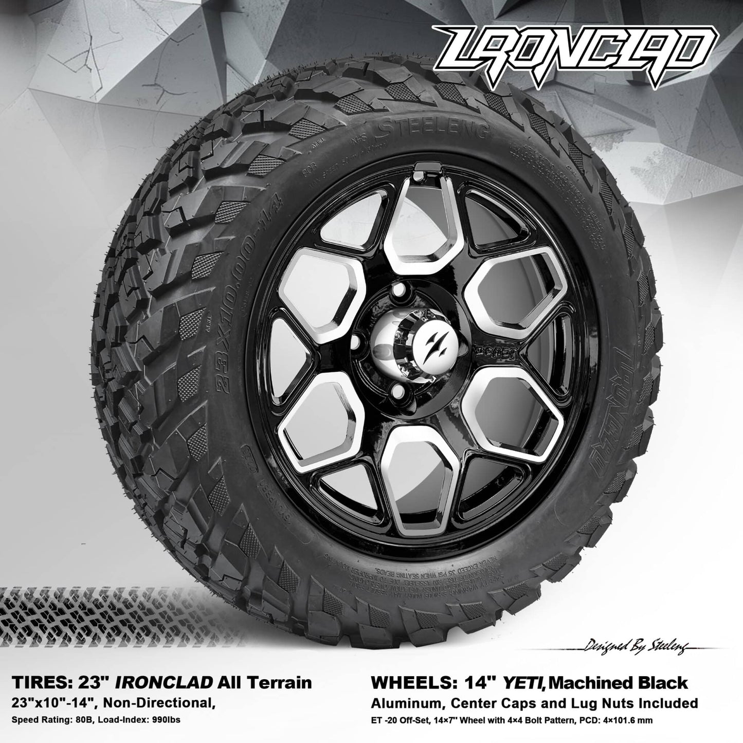 BNDL-TR1408-WH1451-LN0001-CC0025 – SGC 14″ Yeti Machined Black Wheel – Aluminum Alloy / STEELENG 23”x10.5”-14” Ironclad Hybrid AT Tire