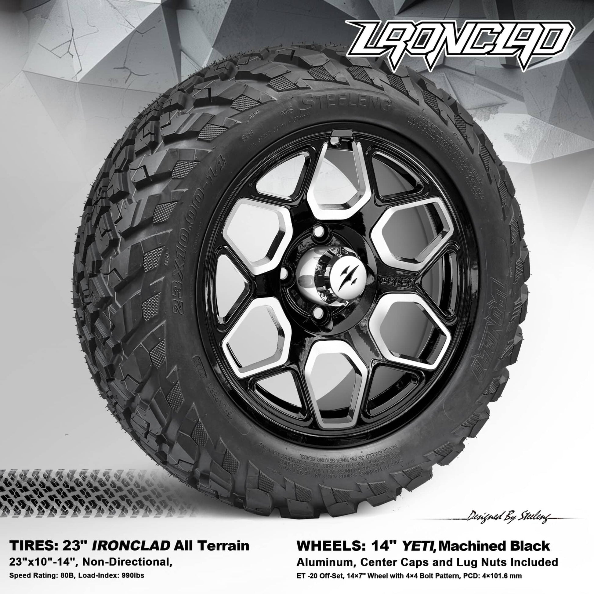 BNDL-TR1408-WH1451-LN0001-CC0025 – SGC 14″ Yeti Machined Black Wheel – Aluminum Alloy / STEELENG 23”x10.5”-14” Ironclad Hybrid AT Tire